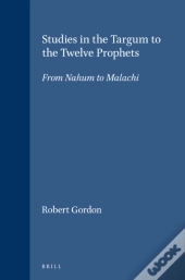 Studies In The Targum To The Twelve Prophets