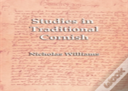Studies In Traditional Cornish