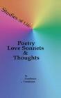 Studies Of Life - Poetry, Love Sonnets & Thoughts - Preview