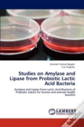 Studies On Amylase And Lipase From Probiotic Lactic Acid Bacteria