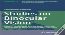 Studies On Binocular Vision