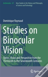 Studies On Binocular Vision