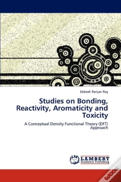 Capa do artigo Studies On Bonding, Reactivity, Aromaticity And Toxicity