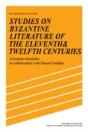 Studies On Byzantine Literature Of The Eleventh And Twelfth Centuries - Preview