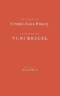 Studies On Central Asian History In Honor Of Yuri Bregel - Preview
