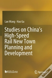 Capa do artigo Studies On Chinaâ€™S High-Speed Rail New Town Planning And Development