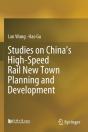 Studies On Chinaâ€™S High-Speed Rail New Town Planning And Development - Preview