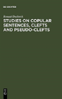 Studies On Copular Sentences, Clefts And Pseudo-Clefts - Preview