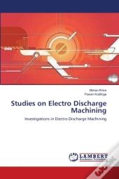 Studies On Electro Discharge Machining