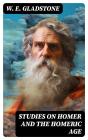Studies On Homer And The Homeric Age - Preview