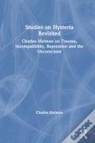 Studies On Hysteria Revisited