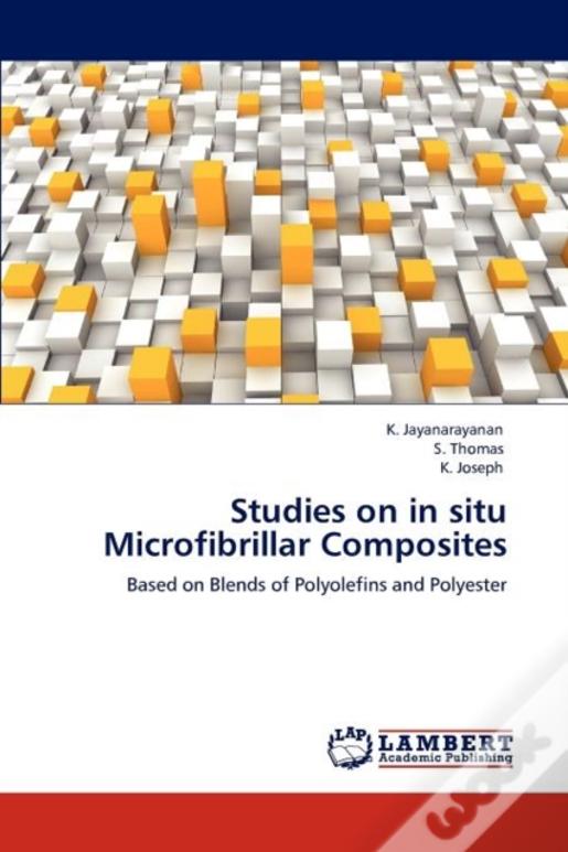 Studies On In Situ Microfibrillar Composites