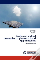 Studies On Optical Properties Of Photonic Band Gap Materials