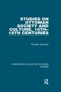 Studies On Ottoman Society And Culture, 16th-18th Centuries - Preview