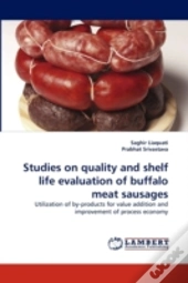 Studies On Quality And Shelf Life Evaluation Of Buffalo Meat Sausages