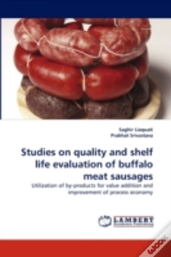 Capa do artigo Studies On Quality And Shelf Life Evaluation Of Buffalo Meat Sausages