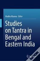 Studies On Tantra In Bengal And Eastern India