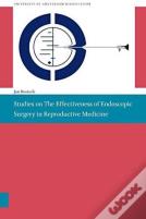 Studies On The Effectiveness Of Endoscopic Surgery In Reproductive Medicine