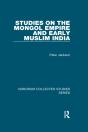 Studies On The Mongol Empire And Early Muslim India - Preview