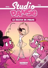 Studio Danse Tome 1 : Le Destin De Prune