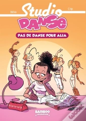 Studio Danse Tome 2 : Pas De Danse Pour Alia
