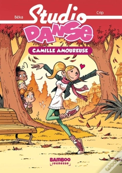 Capa do artigo Studio Danse Tome 5 : Camille Est Amoureuse