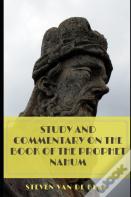 Study And Commentary On The Book Of The Prophet Nahum