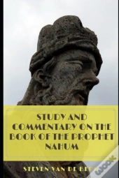 Study And Commentary On The Book Of The Prophet Nahum