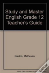 Study And Master English Grade 12 Teacher'S Guide