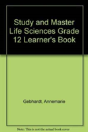 Study And Master Life Sciences Grade 12 Learner'S Book - Preview