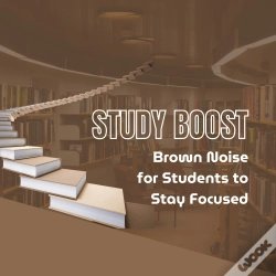 Capa do artigo Study Boost: Brown Noise For Students To Stay Focused