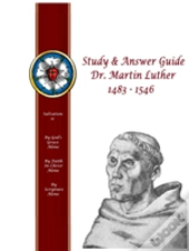 Study & Answer Guide Dr. Martin Luther 1483 - 1546