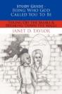 Study Guide -- Being Who God Called You To Be: Taking Off The Masks & Breaking Down The Walls - Preview