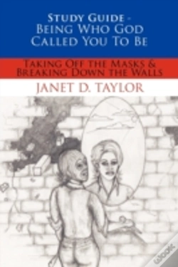 Capa do artigo Study Guide -- Being Who God Called You To Be: Taking Off The Masks & Breaking Down The Walls