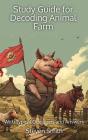 Study Guide For Decoding Animal Farm - Preview