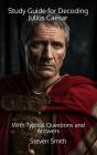 Study Guide For Decoding Julius Caesar - Preview
