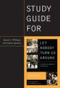 Study Guide For Let Nobody Turn Us Around - Preview