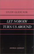 Study Guide For "Let Nobody Turn Us Around"