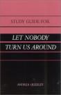 Study Guide For "Let Nobody Turn Us Around" - Preview