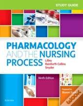 Study Guide For Pharmacology And The Nursing Process