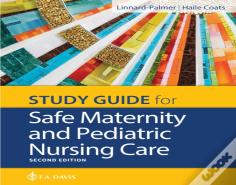 Study Guide For Safe Maternity & Pediatric Nursing Care