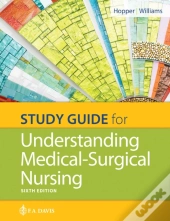 Study Guide For Understanding Medical Surgical Nursing