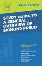 Study Guide To A General Overview Of Sigmund Freud - Preview