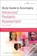 Study Guide To Accompany Advanced Pediatric Assessment