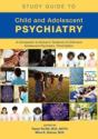 Study Guide To Child And Adolescent Psychiatry - Preview