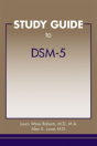 Study Guide To Dsm-5â® - Preview
