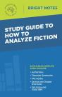Study Guide To How To Analyze Fiction - Preview