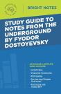 Study Guide To Notes From The Underground By Fyodor Dostoyevsky - Preview