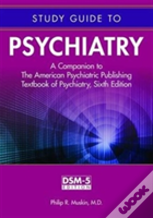 Study Guide To Psychiatry
