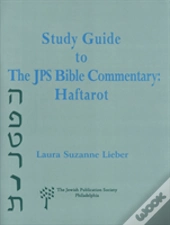 Study Guide To The Jps Bible Commentary: Haftarot